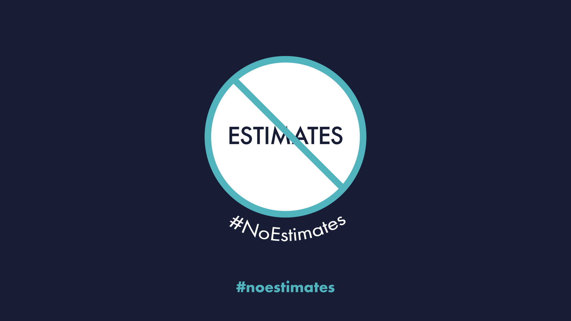 #noestimates-agile-estimations